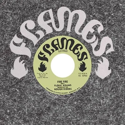Flora Adams - Fire Fire - Import Vinyl 7 inch Single Record Limited Edition