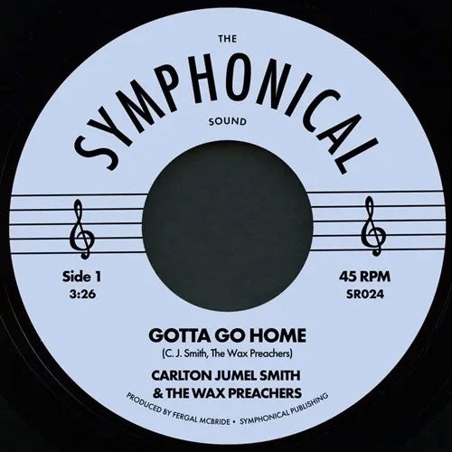 Carlton Jumel Smith - Gotta Go Home / Loud And Clear - Import Vinyl 7 inch Single Record
