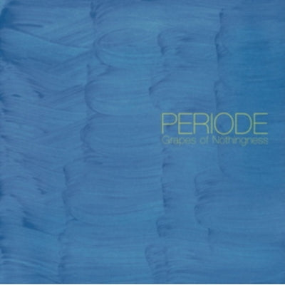 Periode - Grapes Of Nothingness - Import Vinyl LP Record