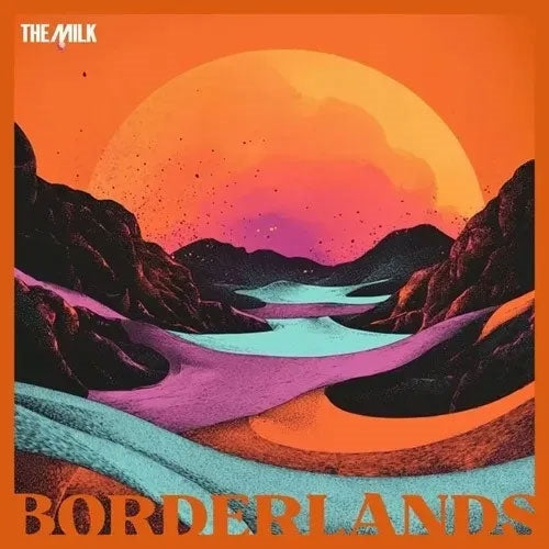 The Milk - Borderlands - Import 180g Vinyl LP Record