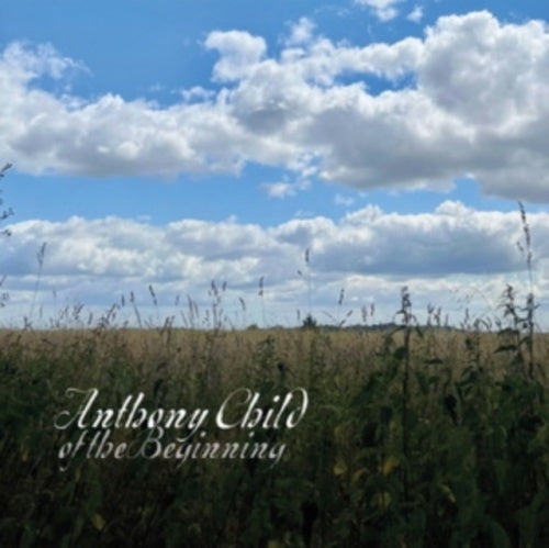 Anthony Child - Of The Beginning - Import CD