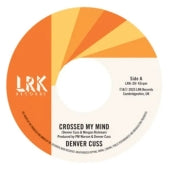 Denver Cuss - Cross My Mind / You Don't Get It - Import Vinyl 7 inch Single Record