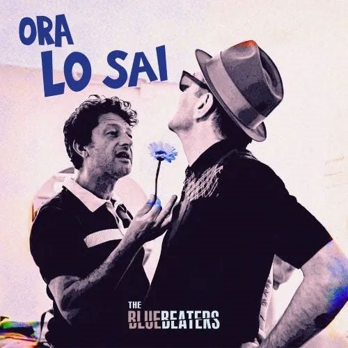 The Bluebeaters - Ora Lo Sai - Import 7-inch single Recurd Limited Edition