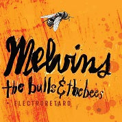 Melvins - The Bulls & The Bees/Electroretard - Import CD