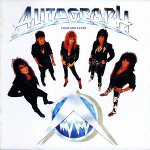 Autograph - Loud And Clear - Import CD