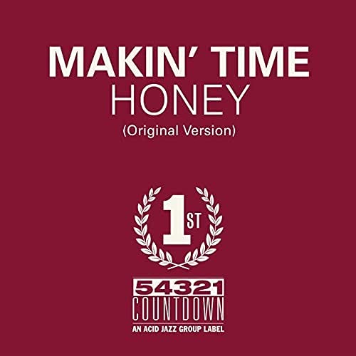 Makin' Time - Honey/Take What You Can Get - Import 7’ Single Record