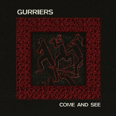 Gurriers - Come And See - Import Vinyl LP Record