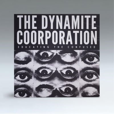 The Dynamite Coorporation - Educating the Confused - Import Vinyl LP Record