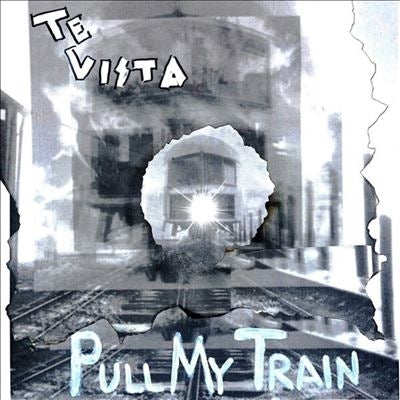 Te Vista - Pull My Train - Import Vinyl 7 inch Single Record Limited Edition