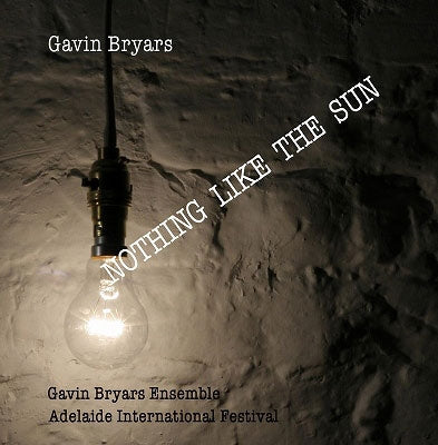 Gavin Briars Ensemble - Bryars, Gavin (1943-) Nothing Like The Sun: Gavin Bryars Ensemble - Import CD
