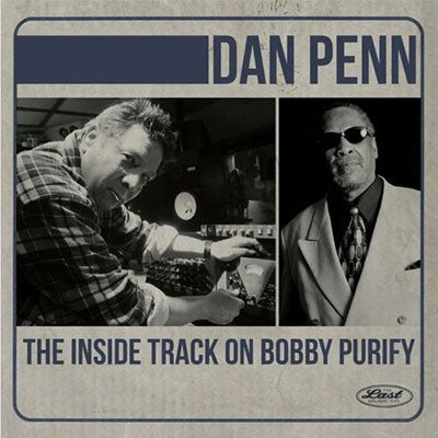 Dan Penn - The Inside Track On Bobby Purify - Import CD