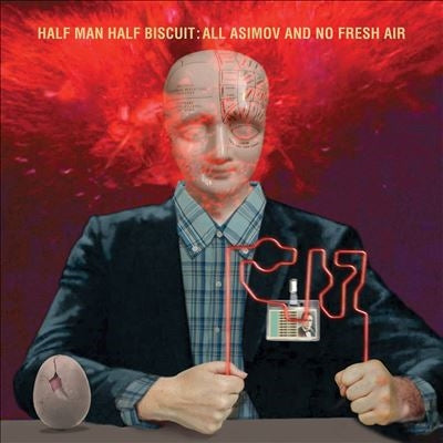 Half Man Half Biscuit - All Asimov And No Fresh Air - Import CD