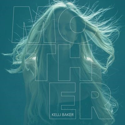 Kelli Baker - Mother - Import CD