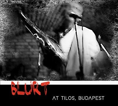 Blurt - At Tilos, Budapest - Import CD