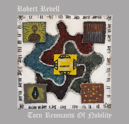 Robert Revell - Torn Remnants Of Nobility - Import CD