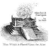 Subtropic 、 Evan Lipson 、 Adam Lion - That Which Is Placed Upon the Altar - Import CD