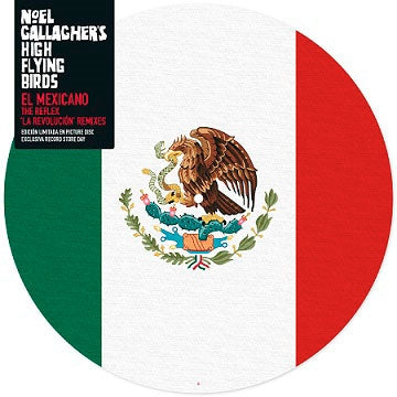 Noel Gallagher's High Flying Birds - El Mexicano (The Reflex 'La Revolucion' Remixes) - Import Vinyl LP Record