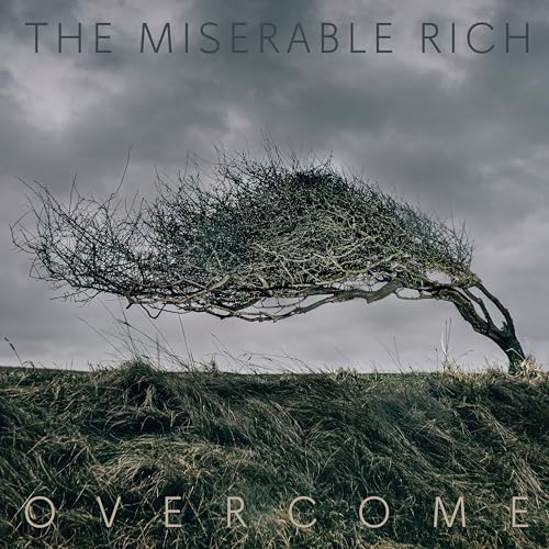 The Miserable Rich - Overcome - Import CD