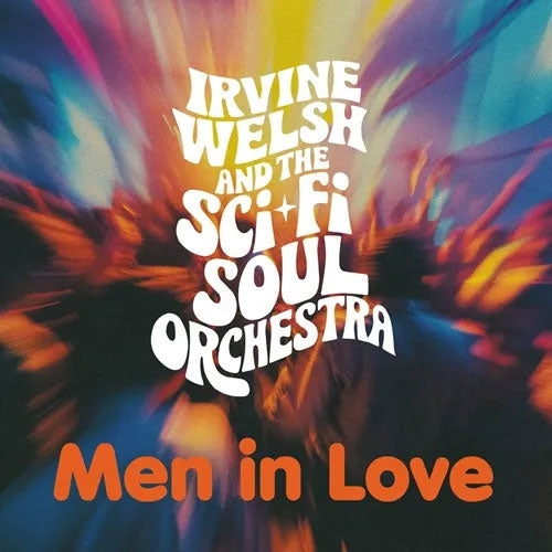 Irvine Welsh - Men In Love - Import CD