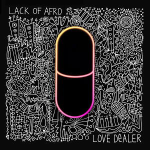 Lack Of Afro - Love Dealer - Import CD