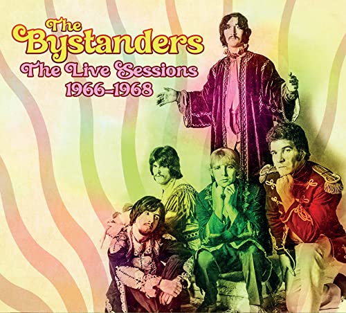 The Bystanders - The Live Sessions 1966-1968 - Import CD