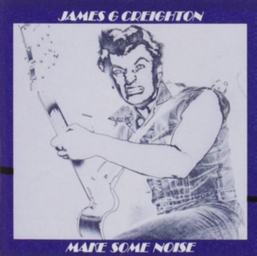 James G. Creighton (Ex-Shakin' Pyramids) - Make Some Noise - Import CD