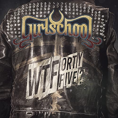Girlschool - Wtfortyfive? - Import CD