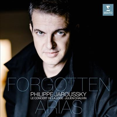 Philippe Jaroussky - Forgotten Arias : Philippe Jaroussky(CT)Julien Chauvin / Concert de la Loge - Import CD