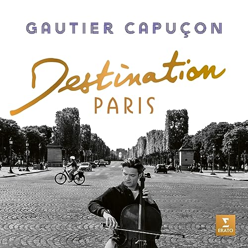 Gautier Capucon - Destination Paris - Import CD