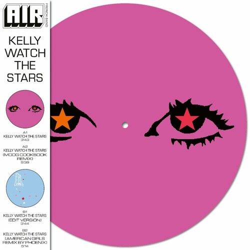 Air  -  Kelly Watch The Stars  -  Import Record Store Day/Picture Vinyl 12inch Shingle Record