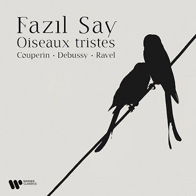 Fazil Say - Oiseaux Tristes - Import CD