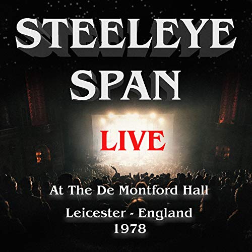 Steeleye Span - Live at de Montfort Hall, Leicester, 1978 - Import CD