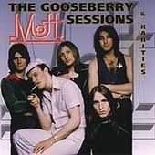 Mott - The Gooseberry Sessions And Rarities - Import CD