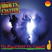 Broken English - The Rough With The Smooth - Import CD