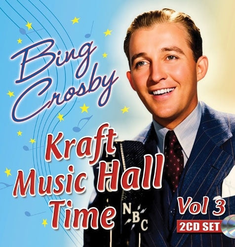Bing Crosby - Kraft Music Hall Time Vol 3 (Remastered) - Import 2 CD