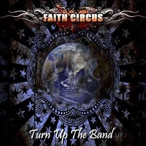 Faith Circus - Turn Up The Band - Import 2 CD