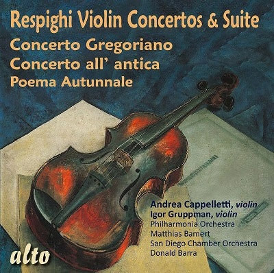 Andrea Cappelletti - Respighi: Violin Concertos & Suite - Import CD