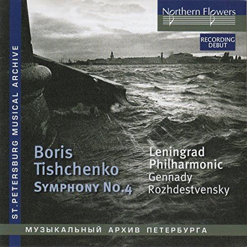 Tishchenko, Boris (1939-2010) - Sym, 4, : Rozhdestvensky / Leningrad Po - Import 2 CD