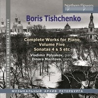 Polyakov, Vladimir / Mazitova, Dinara - Boris Tishchenko Complete Piano Vol.5: Piano Sonatas 4 5 / Invasion - Import CD