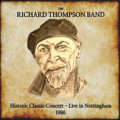 The Richard Thompson Band - Historic Classic Concert - Live In Nottingham 1986 - Import 2 CD