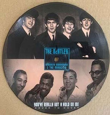 The Beatles 、 Smokey Robinson & The Miracles - You've Really Got A Hold On Me - Import Picture Vinyl 7 inch Single Record