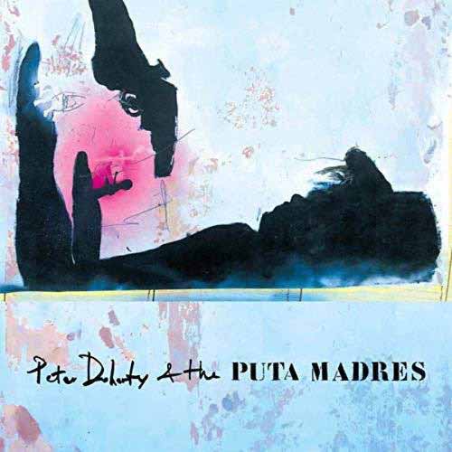 Peter Doherty & The Puta Madres - Peter Doherty & The Puta Madres - Import 2CD+DVD