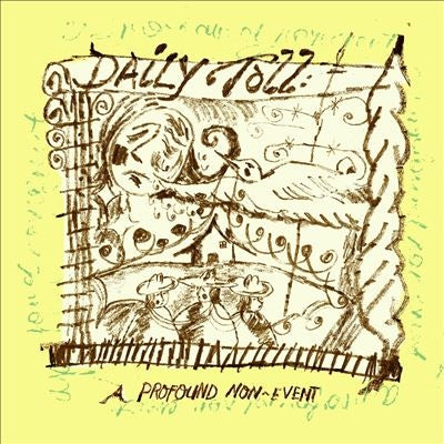 Daily Toll - A Profound Non-Event - Import Colored Vinyl LP Record