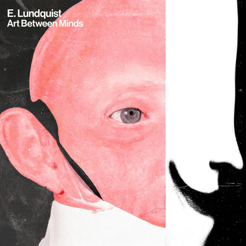 E. Lundquist - Art Between Minds - Import White Vinyl LP Record