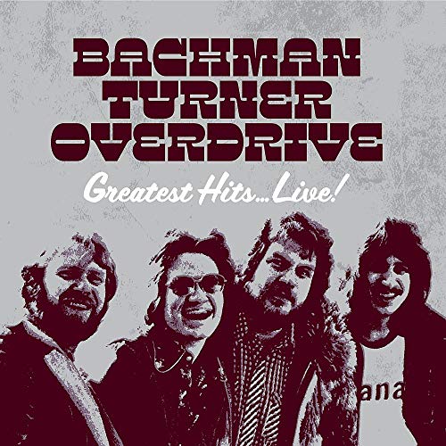 Bachman-Turner Overdrive - Greatest Hits Live - Import CD