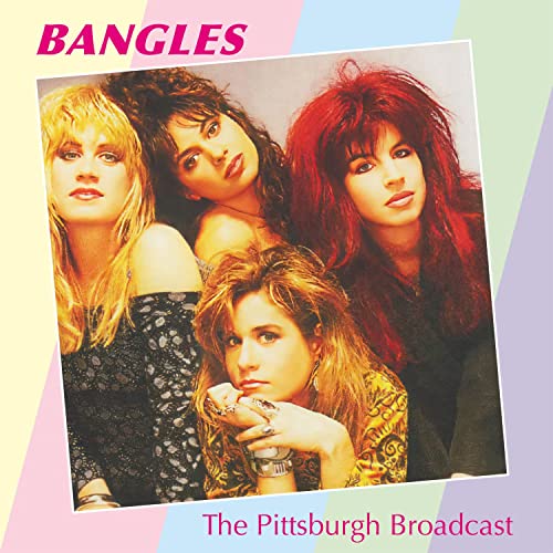 The Bangles - The Pittsburgh Broadcast - Import CD