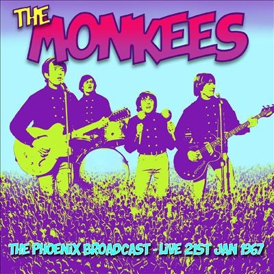 The Monkees - Phoenix Broadcast - Live 21St Jan, 1967 - Import CD