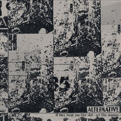 Alternative - If They Treat You Like Shit - Act Like Manure - Import CD