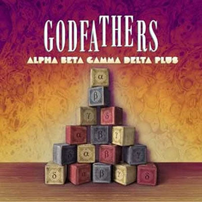 The Godfathers - Alpha Beta Gamma Delta Plus - Import 2 CD