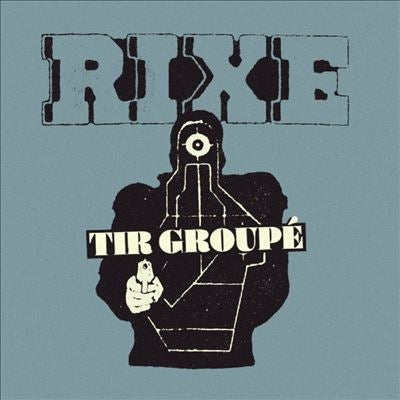 Rixe - Tir Groupe - Import Vinyl 7 Inch Single Record